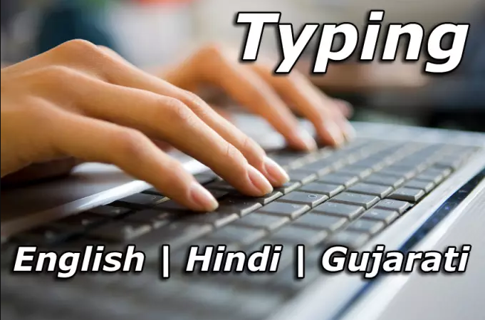 GUJARATI, HINDI & ENGLISH TYPING
